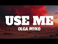 Olga Myko – USE ME (Lyrics Video)