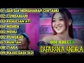 Lagu FULL ALBUM ADELLA TERBARU 2024 | DIFARINA INDRA | TRENDING LAGU PILIHAN ADELLA | NONSTOP TANPA IKLAN