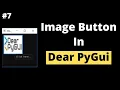 Image Button in Dear PyGui Dear PyGui Tutorial For Beginners