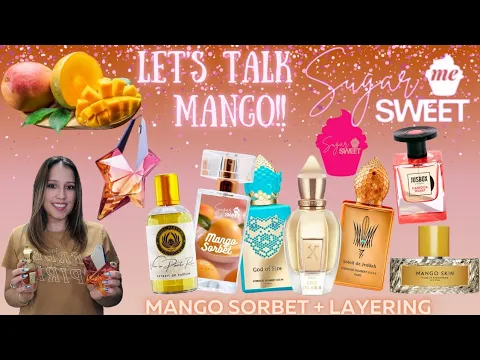 Download MP3 SUGAR ME SWEET MANGO SORBET 🥭🍨|Wear Test Review + Layering Options and Mango Perfume Comparison