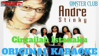 andre stinky cintalah istanaku karaoke version