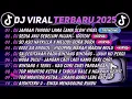 Lagu DJ TIKTOK TERBARU 2025🎵DJ JANGAN TUNGGU LAMA LAMA🎵DJ SEDIA AKU SEBELUM HUJAN - IDGITAF || FULL ALBUM