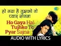 Download Lagu Ho Gaya Hai Tujhko To Pyar Sajna with lyrics | होगया हैं तुझको तोह प्या के बोल | Lata | Udit