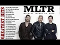 Michael Learns To Rock Greatest Hits 2020 - MLTR Greatest Hits Full Album - MLTR Best Songs Playlist