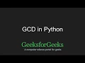 Python Programming Tutorial GCD in Python GeeksforGeeks