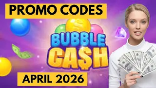 Bubble Cash Promo Codes April 2026 Latest Working Bubble Cash Codes for Free Rewards