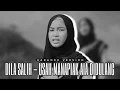 Download Lagu Dila Salih - Usah Manapiak Aia Didulang | Karaoke Version