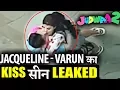 LEAKED Jacqueline Varun Kiss Scene JUDWAA 2