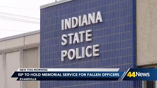 Indiana State Police in Evansville to hold annual memorial service