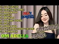 Download Lagu FULL ALBUM ADELLA TERBARU 2025 | DIFARINA INDRA | TRENDING LAGU PILIHAN ADELLA