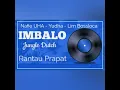Download Lagu Jungle Dutch Imbalo edisi Juli 2019 @ Kinoi \u0026 Anggi Present Home Dj Nafie UHA @yudha @ Lim Bossloca