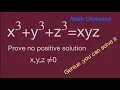 Why x³+y³+z³=xyz Has No Positive Solutions