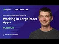React Wednesdays Working in Large React Apps With Paige Niedringhaus