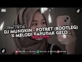 Download Lagu DJ MUNGKIN - POTRET (BOOTLEG) X MELODI BARUDAK GELO...!!! VIRAL TIKTOK 2024