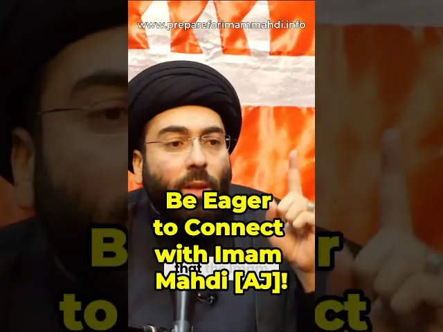 Be Eager to Connect w/ Imam Mahdi [AJ]-Sayed Mahdi Modarresi #imammahdi #prophetmuhammad #ahlulbayt