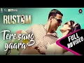 Download Lagu Tere Sang Yaara - Full Video | Rustom | Akshay Kumar, Ileana D'cruz | Arko | Manoj Muntashir