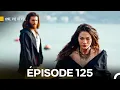 Une Vie Rêvée Épisode 125 (Doublage en Français)