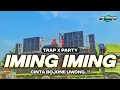 Download Lagu DJ IMING IMING TRAP PARTY FULL BASS TERBARU CEK SOUND