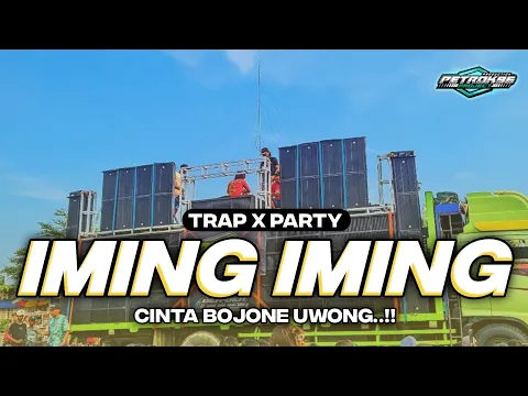 Download MP3 DJ IMING IMING TRAP PARTY FULL BASS TERBARU CEK SOUND