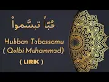 Hubban Tabassamu Khoiran Takallamu Tiktok | Lirik