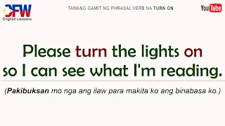 TURN ON - English Phrasal Verb in Tagalog | OFW English Lessons | English-Filipino Translation