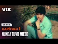 Nunca Tuvo Miedo - Capitulo 1 Gratis ViX