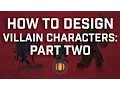 Download Lagu How to Design Villain Characters: Part Two