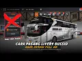 Download Lagu TUTORIAL PASANG LIVERY BUSSID AGAR JERNIH FULL HD - Bus Simulator Indonesia