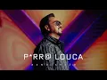 Download Lagu Xand Avião - P*rr@ Louca (Clipe Oficial)