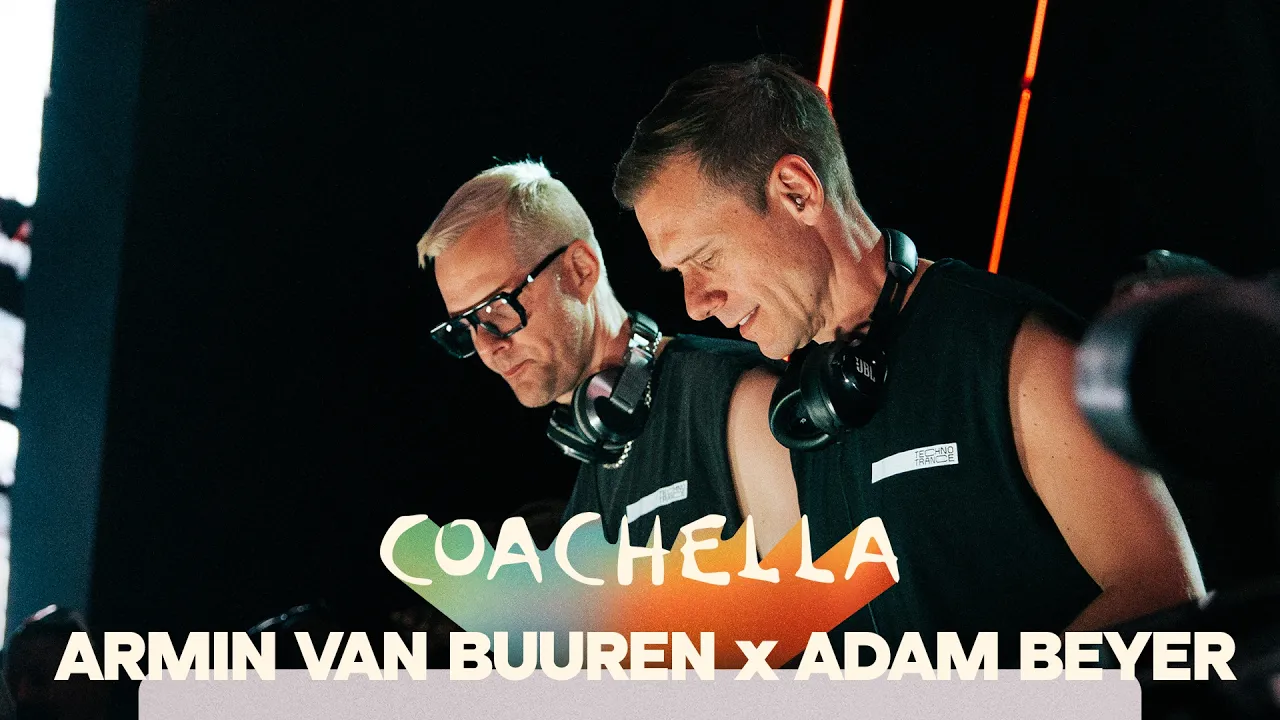 Armin van Buuren B2B Adam Beyer (presenting Techno Trance) live at Coachella 2026 (Quasar)