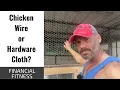 Chicken wire or hardware wire cloth for a chicken coop And automatic chicken doors