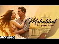 Lagu New Song | Mohabbat Ho Gayi Unse | Akshay Kumar | Kriti Sanon | New Hindi Song | New Song 2025