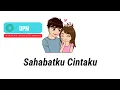 Sahabatku Cintaku - Souqy Band ( Official Video Animasi \u0026 Lirik )