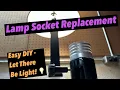 How To Replace A Lamp Socket