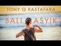 Download Lagu Tony Q Rastafara - Bali asyik (official video 2022)