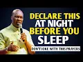 Download Lagu 40 Minutes of Powerful Night Prayers Against Evil Altars Before You Sleep - APOSTLE JOSHUA SELMAN