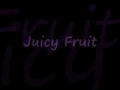 Mtume-Juicy Fruit