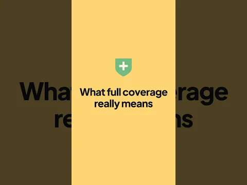 What Full Coverage Really Means