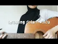 Download Lagu terbuang dalam waktu - barasuara (cover)