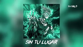 sin tu lugar slowed extended 
