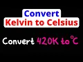 Convert Kelvin to Celsius K to C Eat Pi