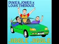 Jiggle Jiggle (feat. Duke & Jones) - Louis Theroux
