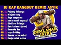Download Lagu DJ RAP REMIX DANGDUT VIRAL TIKTOK