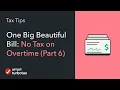 One Big Beautiful Bill No Tax on Overtime Part 6 - TurboTax Tax Tip