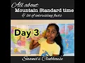 Day 3 - All about Mountain Standard Time MST