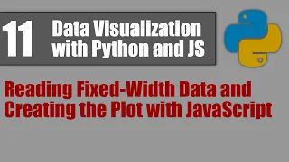 Data Visualization with Python and JS 11 Reading Fixed-Width Data and Creating the Plot with JS