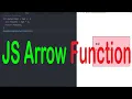 JAVASCRIPT TUTORIALS - ARROW FUNCTIONS
