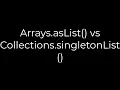 Java Arrays asList vs Collections singletonList 5solution