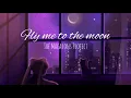 The Macarons project - Fly me to the moon | Lyrics