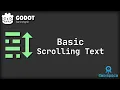 Godot 4 Tutorial - Basic Scrolling Text Horizontal